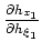 $\displaystyle \frac{\partial h_{x_1}}{\partial h_{\xi_1}}= \frac{\partial h_{x_...
...partial x_1}{\partial \xi_1}\right/\frac{\partial h_{\xi_1}}{\partial {\xi_1}},$