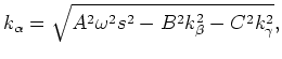 $\displaystyle A = \frac{1}{\sqrt{\xi_1^2-\xi_2^2}}, \quad B = \sqrt{\frac{\xi_2...
...2} }, \quad {\rm and} \quad C = \sqrt{\frac{\xi_1^2-\xi_3^2}{\xi_1^2-\xi_2^2}}.$