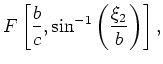 $\displaystyle c \int_{c}^{\xi_2} \frac{{\rm d}
\xi_2}{(\xi_2^2-b^2)(\xi_2^2-c^2)} =$