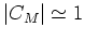 $ \vert C_M\vert$