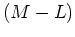 $ L > M$