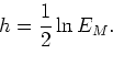 \begin{displaymath}\begin{array}{rl} 2h = \ln E_M & + \frac{M-1}{2\pi i}\oint \l...
...ln\left(\sum_n a_n^* Z^{M-n-1}\right) \frac{dZ}{Z}. \end{array}\end{displaymath}
