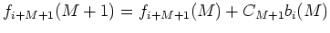$\displaystyle b_i(M+1) = b_i(M) + C_{M+1}^*f_{i+M+1}(M).$