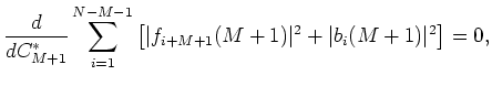 $\displaystyle C_{M+1} = - \frac{2\sum b_i^*(M)f_{i+M}(M)}{\sum \left[\vert f_{i+M}(M)\vert^2 + \vert b_i(M)\vert^2\right]}.$