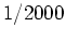$ 1/2000$