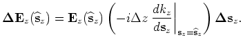 $\displaystyle {\bf\Delta D}_{z+\Delta z} = {\bf E}_z({\widehat{\bf s}}_z){\bf\D...
...t _{{\bf s}_z={\widehat {\bf s}}_z}\right) \widehat{{\bf D}}_z {\bf\Delta s}_z.$