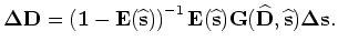 $\displaystyle {\bf\Delta U}_{z+\Delta z} = {\bf E}_z({\widehat {\bf s}}_z){\bf\...
... s}}_z) {{\bf G}_z({\widehat {\bf U}}_z,{\widehat {\bf s}}_z)} {\bf\Delta s}_z,$