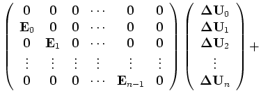 $\displaystyle {\bf\Delta U} = {\bf E}({\widehat {\bf s}}){\bf\Delta U} +
{\bf E}({\widehat {\bf s}}){\bf G}({\widehat {\bf U}},{\widehat {\bf s}}){\bf\Delta s}.$