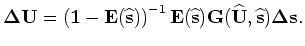 $\displaystyle \left( \begin{array}{c}
{\bf\Delta I}_0 \\
{\bf\Delta I}_1 \\
{...
...}_1}\\
{{\bf\Delta U}_2}\\
{\vdots}\\
{{\bf\Delta U}_n}
\end{array} \right),$
