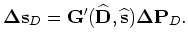 $\displaystyle {\bf\Delta s}_{U} = {\bf G}^{\prime}({\widehat {\bf U}},{\widehat...
...\left( {\bf 1} - {\bf E}({\widehat {\bf s}})^{\prime}\right)^{-1}{\bf\Delta U}.$