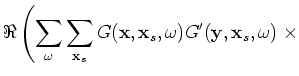 $\displaystyle \left. \sum_{{\bf x}_r} w^2({\bf x}_r,{\bf x}_s) G({\bf x},{\bf x}_r,\omega)G'({\bf y},{\bf x}_r,\omega)\right),$