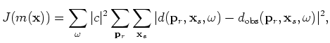 $\displaystyle \nabla J({\bf x}) = \Re \left( \sum_{\omega}\vert c\vert^2\sum_{{...
...r} G'({\bf x},{\bf p}_r,\omega;{\bf x}_s)r({\bf p}_r,{\bf x}_s,\omega) \right),$
