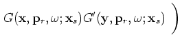 $\displaystyle \left( \sum_{{\bf x}_r } w({\bf x}_r,{\bf x}_s) G ({\bf x},{\bf x}_r ,\omega)\beta({\bf x}_r,{\bf p}_r,\omega) \right) \times$