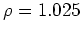 $ \rho =1.025$