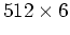 $512\times512\times6$