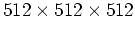 $512\times 512\times 512$