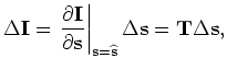 $ {\Delta {\bf I}} = {\bf I} - {\widehat {\bf I}}$