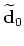 $ {\bf\widetilde d}_{1}$
