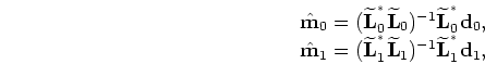 $\displaystyle \left [ \begin{array}{cc} {\bf\widetilde L}_{0} & {\bf0 } \\ {\bf...
...array}{cc} {\bf\widetilde d}_{0} \\ {\bf\widetilde d}_{1} \end{array} \right ],$