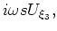 $\displaystyle \frac{\partial}{\partial \xi_3} U_{\xi_3+2\Delta\xi_3/3} =$