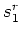 $ s_2^r$