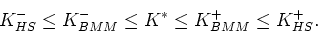 \begin{displaymath}
\mu_{HS}^- \le \mu^* \le \mu_{MS}^+ \le \mu_{HS}^+.
\end{displaymath}