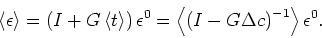 \begin{displaymath}
T = I + Gt = \left(I-G\Delta c\right)^{-1}.
\end{displaymath}