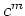 $c^m = c^*$