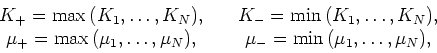 \begin{displaymath}
K_{HS}^\pm = \Lambda\left(\mu_\pm\right)
\end{displaymath}