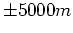 $ \pm 1000$