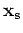 $ \mathbf{x}_s \rightarrow \mathbf{x}_A \rightarrow \mathbf{x}_B$