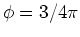 $ \phi=4/3\pi$