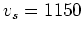 $ v_s=1150$