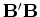 $ {\bf B}'{\bf B}\approx {\bf I}$