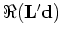 $\Re ({\bf L'd})$