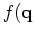 ${\bf\tilde m} \leftarrow {\bf A^{-1} \tilde q}$
