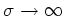 $ \sigma \to 0$