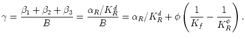 $\displaystyle B = \frac{\alpha_R}{\gamma K_R^d}.$