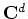 $ {\bf A} = {\bf C}^u$
