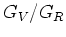 $ G_V/G_R$