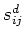 $ s_{ij}^d$