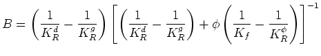 $\displaystyle \frac{1}{K_R^u} = \frac{1}{K_R^d} - \left(\frac{1}{K_R^d}-\frac{1...
...{K_R^g}\right) + \phi\left(\frac{1}{K_f}-\frac{1}{K_R^\phi}\right)\right]^{-1},$