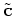 $ \tilde{\bf s}$