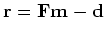 $ \Delta \bold r = \bold F \Delta \bold m$