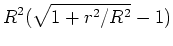 $\displaystyle {r\over\sqrt {1+r^2/R^2}}$
