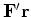 $ \bold F\; \Delta \bold m$