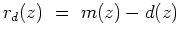 $\displaystyle r_m(z)  =  \epsilon  m(z)$