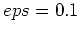 $ eps=0.1$