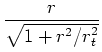 $\displaystyle \frac{1}{(1+ {r^2}/{r_t^2})^{\frac{3}{2} } } \notag$