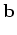 $\displaystyle {\bf b}$
